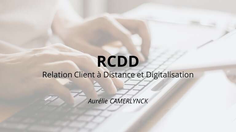 Relation client à distance et Digitalisation - BTS NDRC - Aurcam Formation